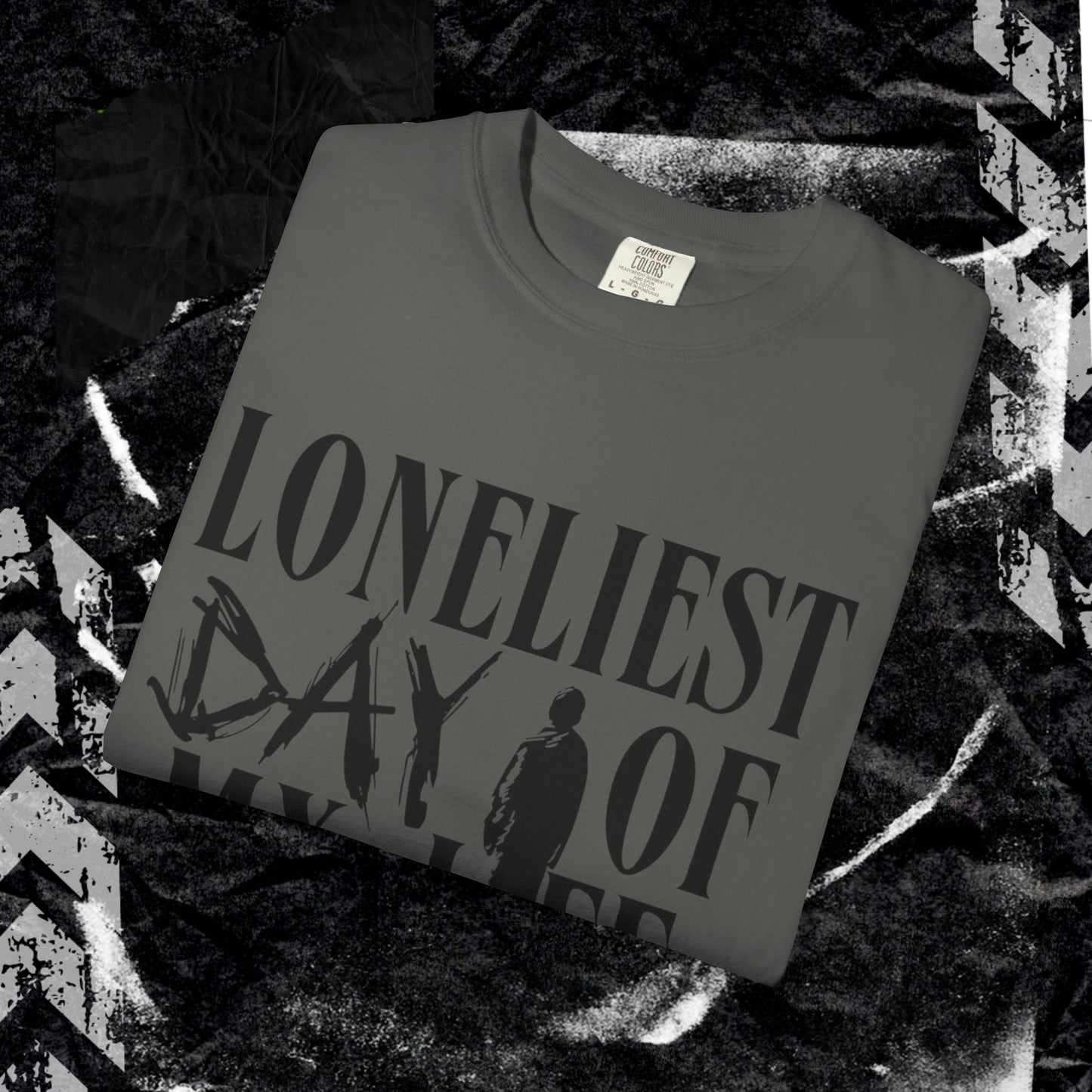 Loneliest Day  - Unisex Garment-Dyed T-shirt.