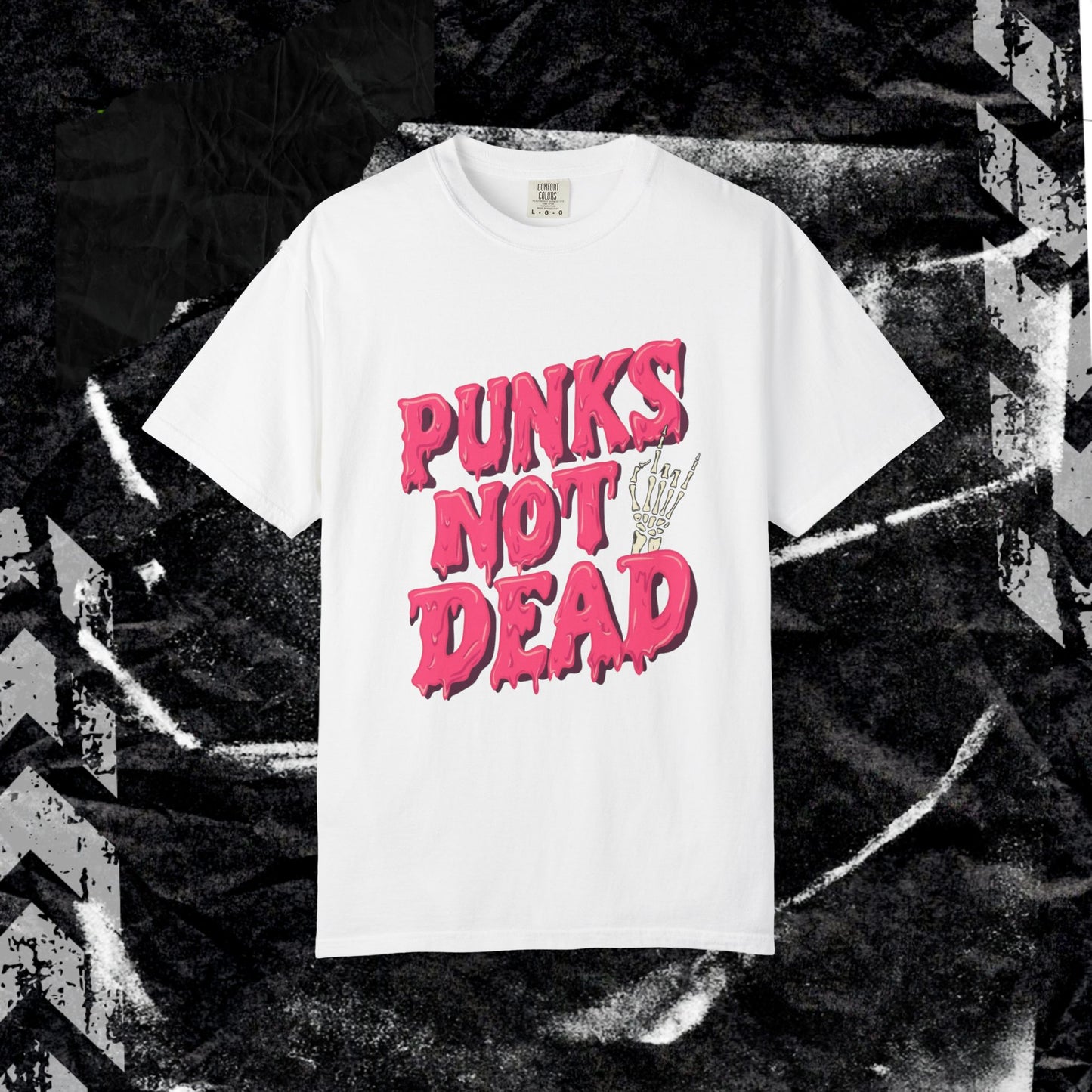 Punks Not Dead - Unisex Garment-Dyed T-shirt.