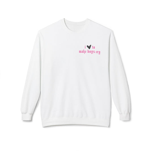 I Love to make boys cry  - Unisex Midweight Softstyle Fleece Crewneck Sweatshirt