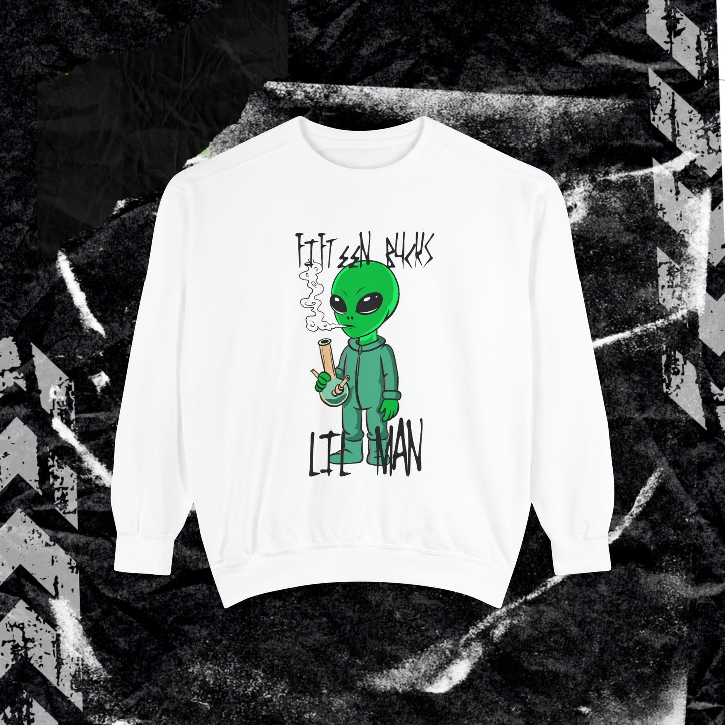 Fifteen Bucks Lil Man - Dyed Sweatshirt
