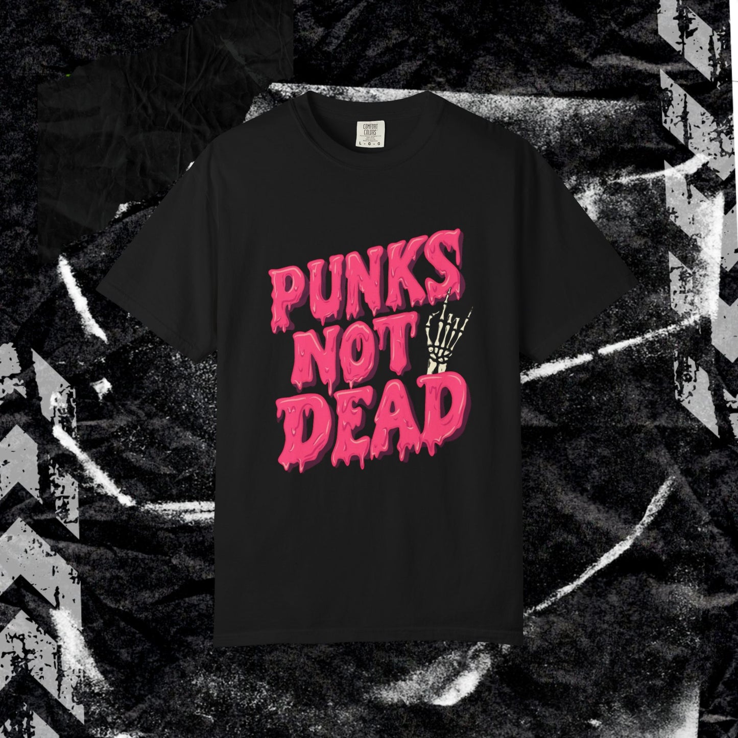 Punks Not Dead - Unisex Garment-Dyed T-shirt.