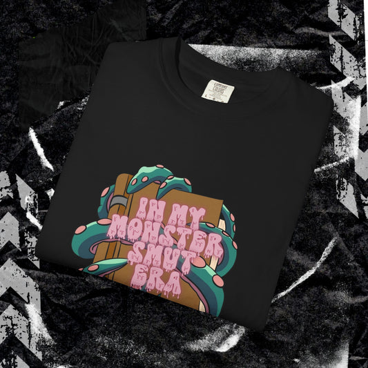 In My Monster Smut Era - Unisex Garment-Dyed T-shirt.