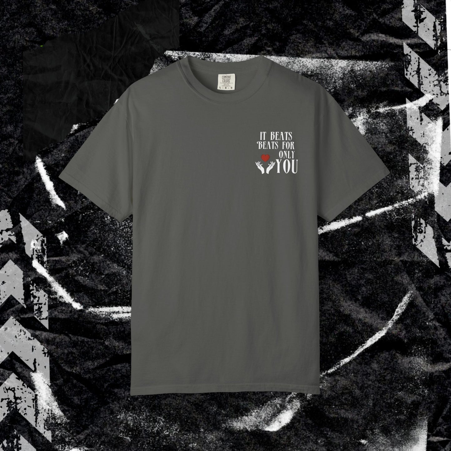 Beats For Only You  - Unisex Garment-Dyed T-shirt.