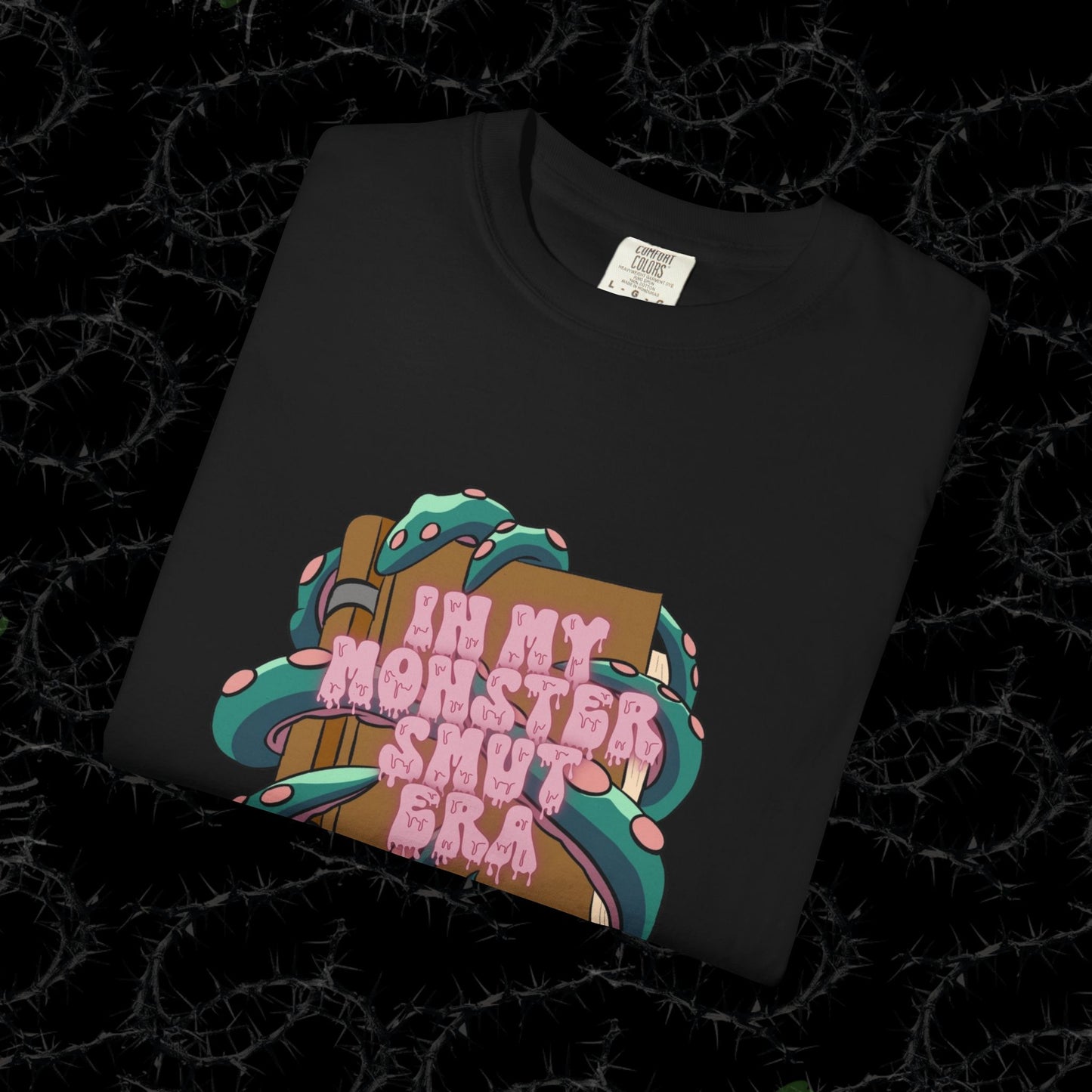 In My Monster Smut Era - Unisex Garment-Dyed T-shirt.