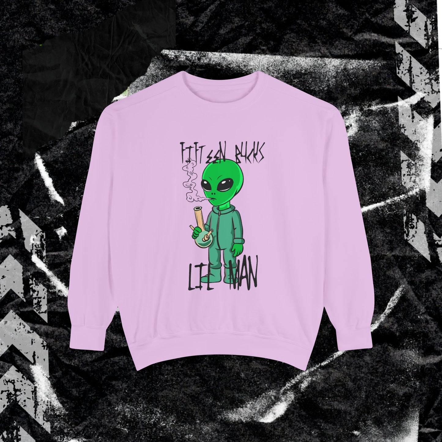 Fifteen Bucks Lil Man - Dyed Sweatshirt