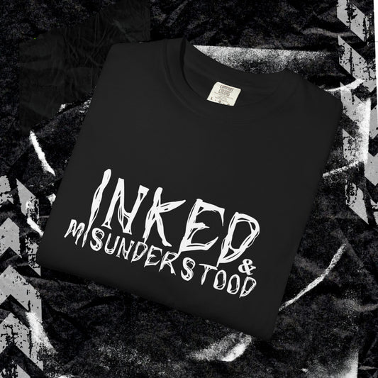 Inked & Misunderstood -  Unisex Garment-Dyed T-shirt. Ll