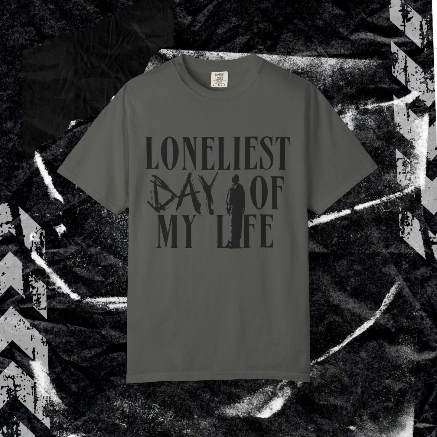 Loneliest Day  - Unisex Garment-Dyed T-shirt.