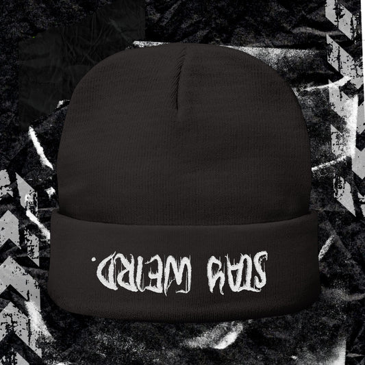 Stay Weird. - Knit Beanie (Embroidery)