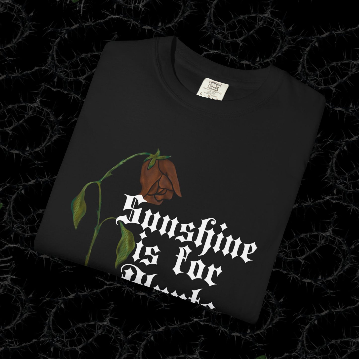 SUNSHINE IS FOR PLANTS - Unisex Garment-Dyed T-shirt.