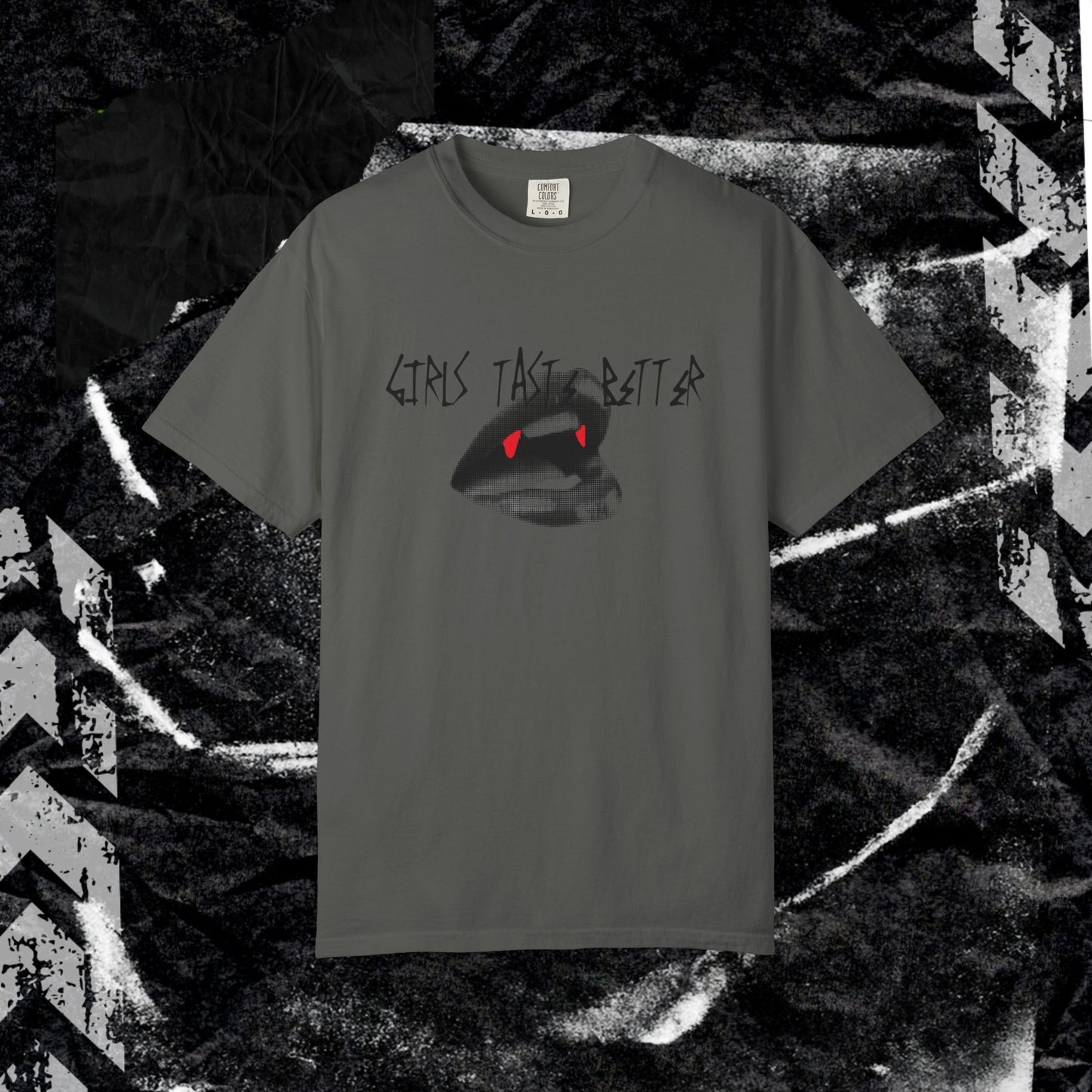 Girls Taste Better - Unisex Garment-Dyed T-shirt.