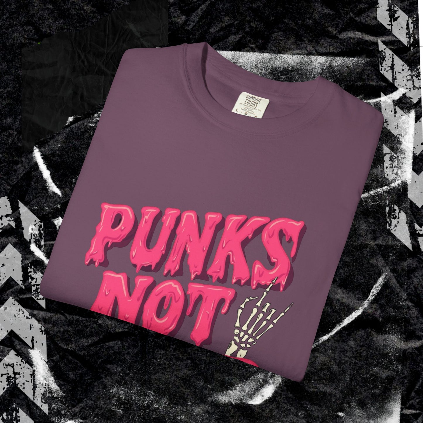 Punks Not Dead - Unisex Garment-Dyed T-shirt.