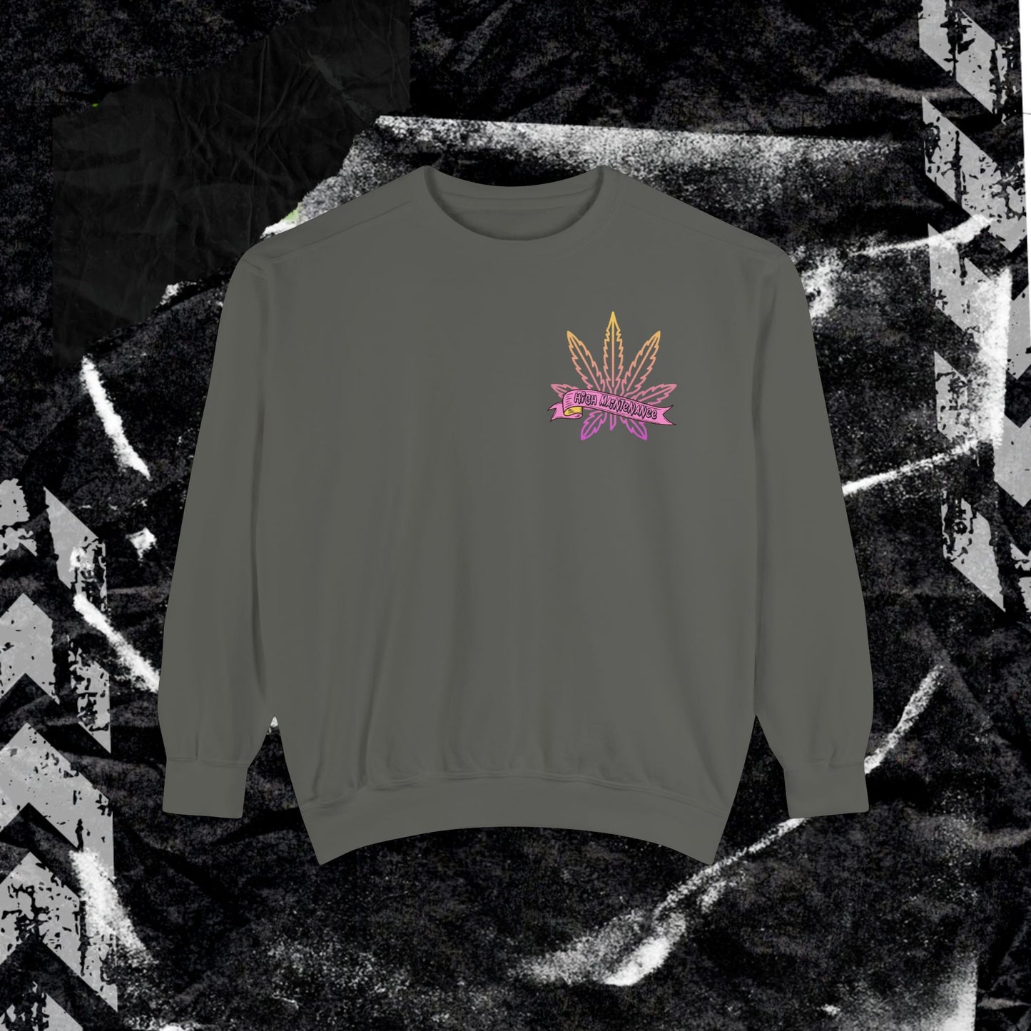 High Maintenance - Dyed Sweatshirt