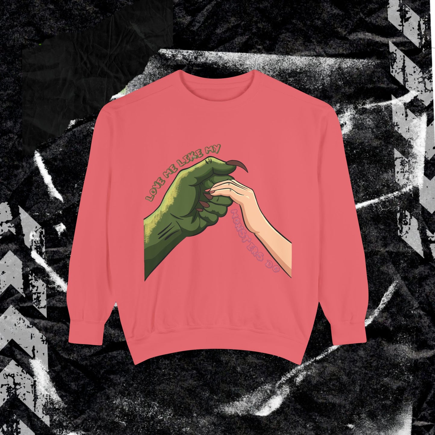 Love Me Like My Demons Do - Dyed Sweatshirt