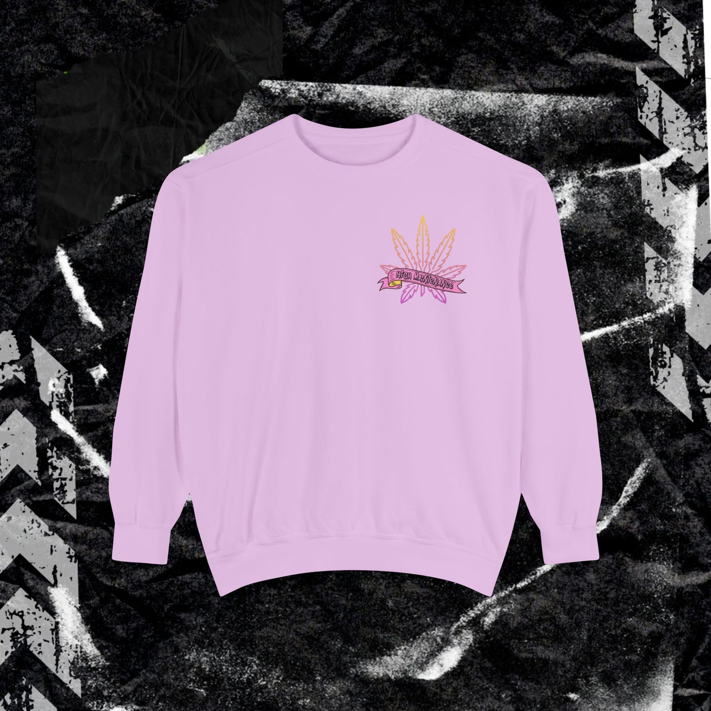 High Maintenance - Dyed Sweatshirt