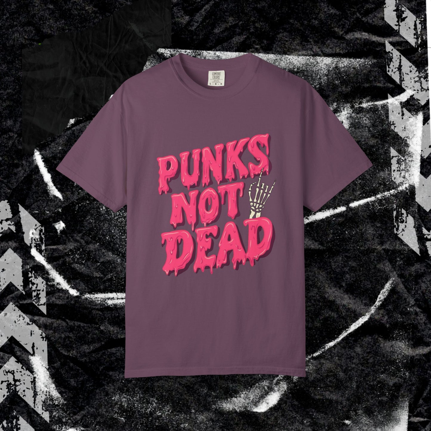 Punks Not Dead - Unisex Garment-Dyed T-shirt.