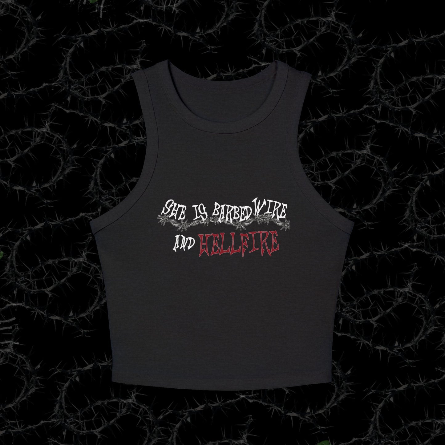 SHE IS BARBED WIRE AND HELLFIRE - Women's Micro Rib Racer Tank Top