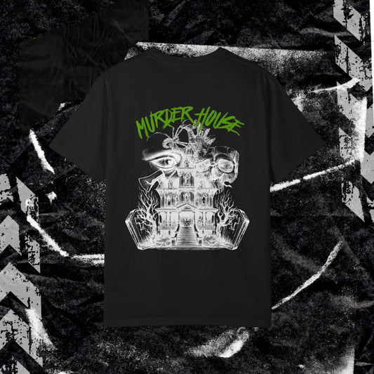 MURDER HOUSE (BACK PRINT) - Unisex Garment-Dyed T-shirt.