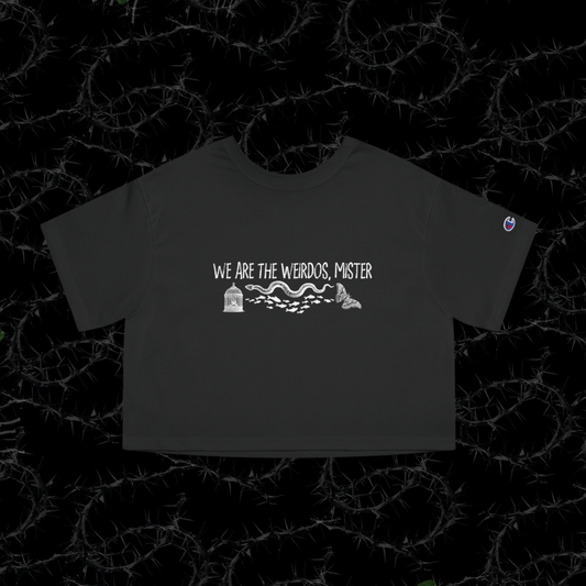 We Are the Weirdos, Mister - Champion Women's Heritage Cropped T-Shirt