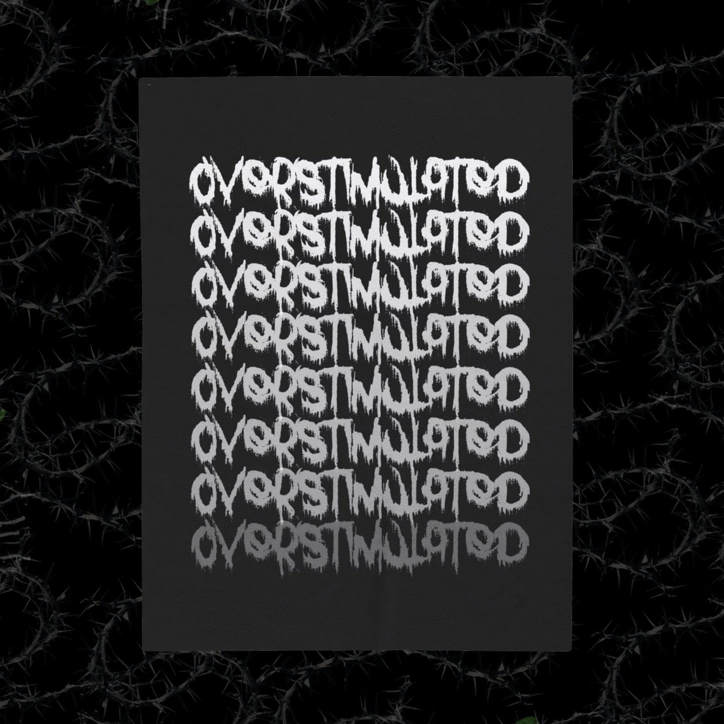 OVERSTIMULATED- Velveteen Plush Blanket