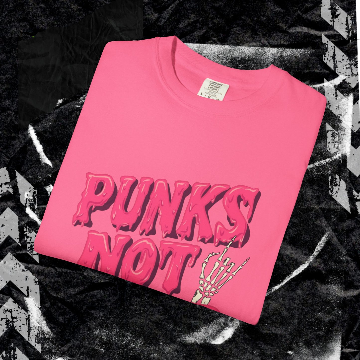 Punks Not Dead - Unisex Garment-Dyed T-shirt.