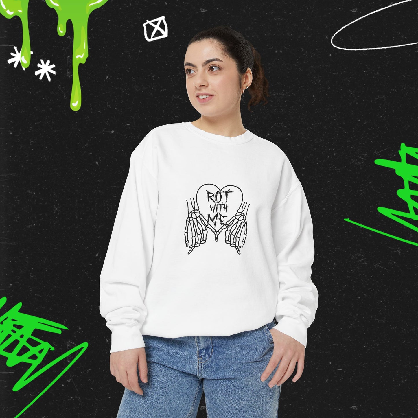 Rot With Me - Dyed Sweatshirt