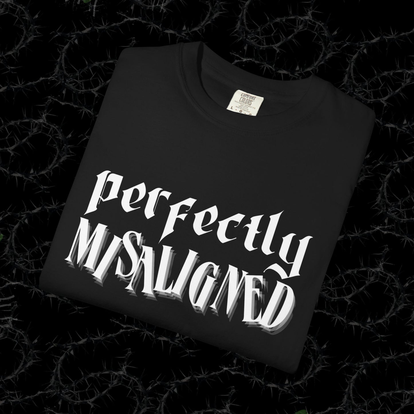 Perfectly Misaligned - Unisex Garment-Dyed T-shirt.
