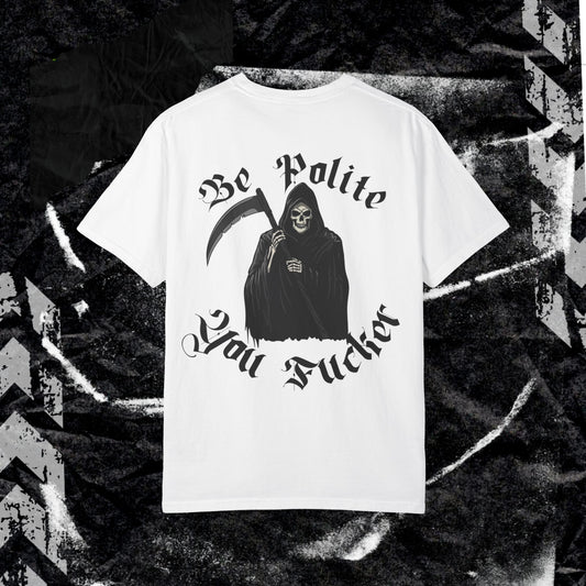 Be Polite, You F*cker - Dyed Sweatshirt
