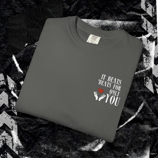 Beats For Only You  - Unisex Garment-Dyed T-shirt.