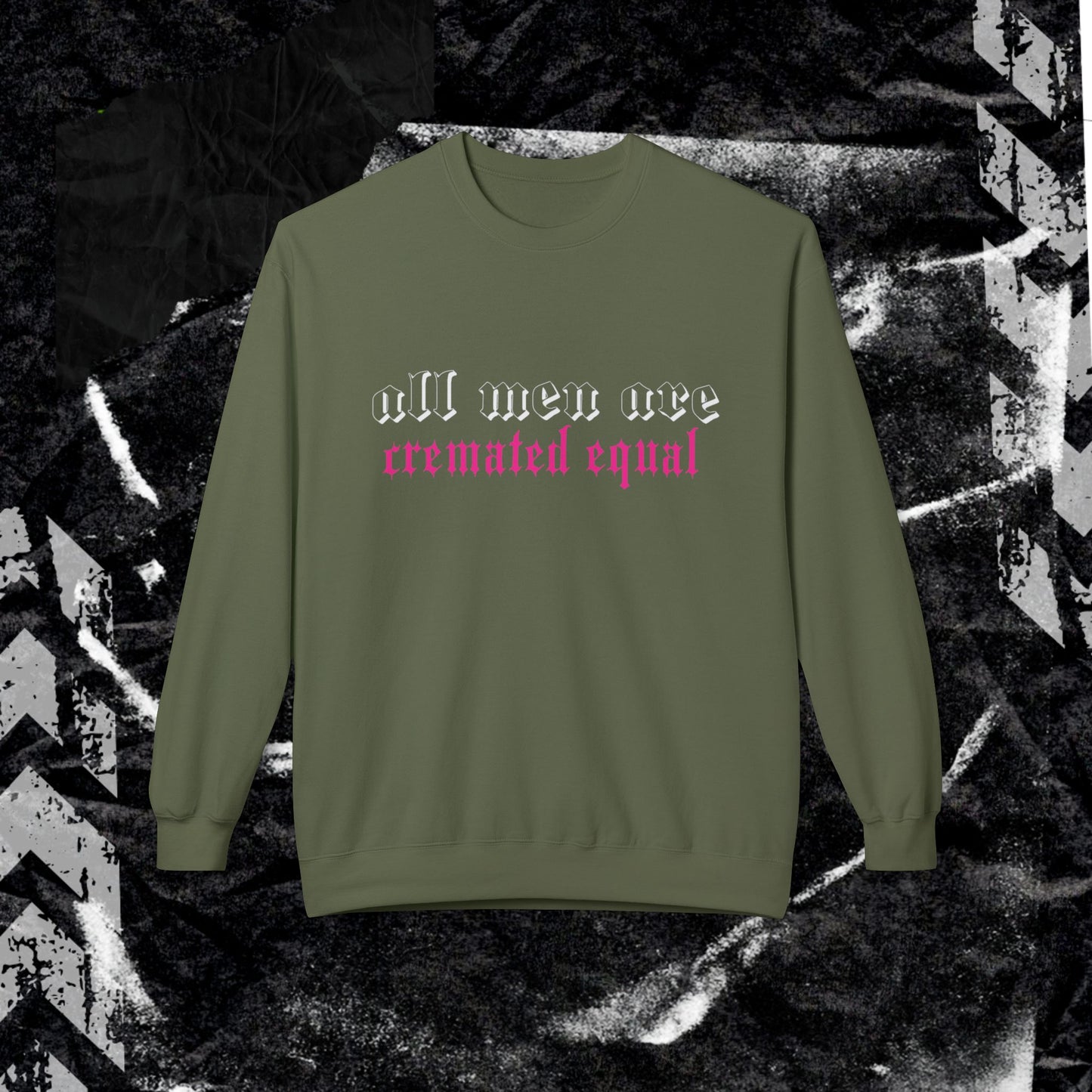All Men are Cremated Equal - Unisex Midweight Softstyle Fleece Crewneck Sweatshirt