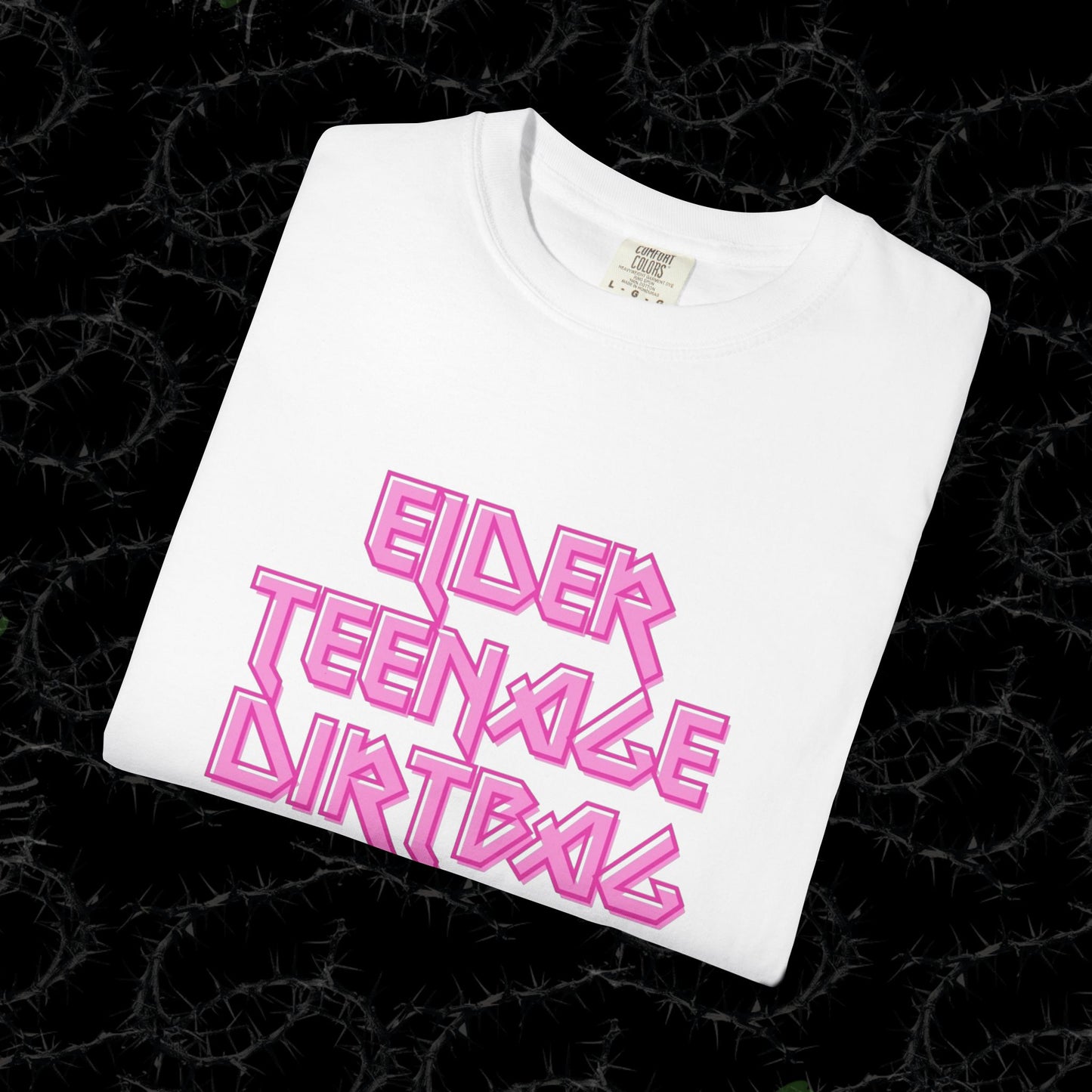 ELDER TEENAGE DIRTBAG - Unisex Garment-Dyed T-shirt.
