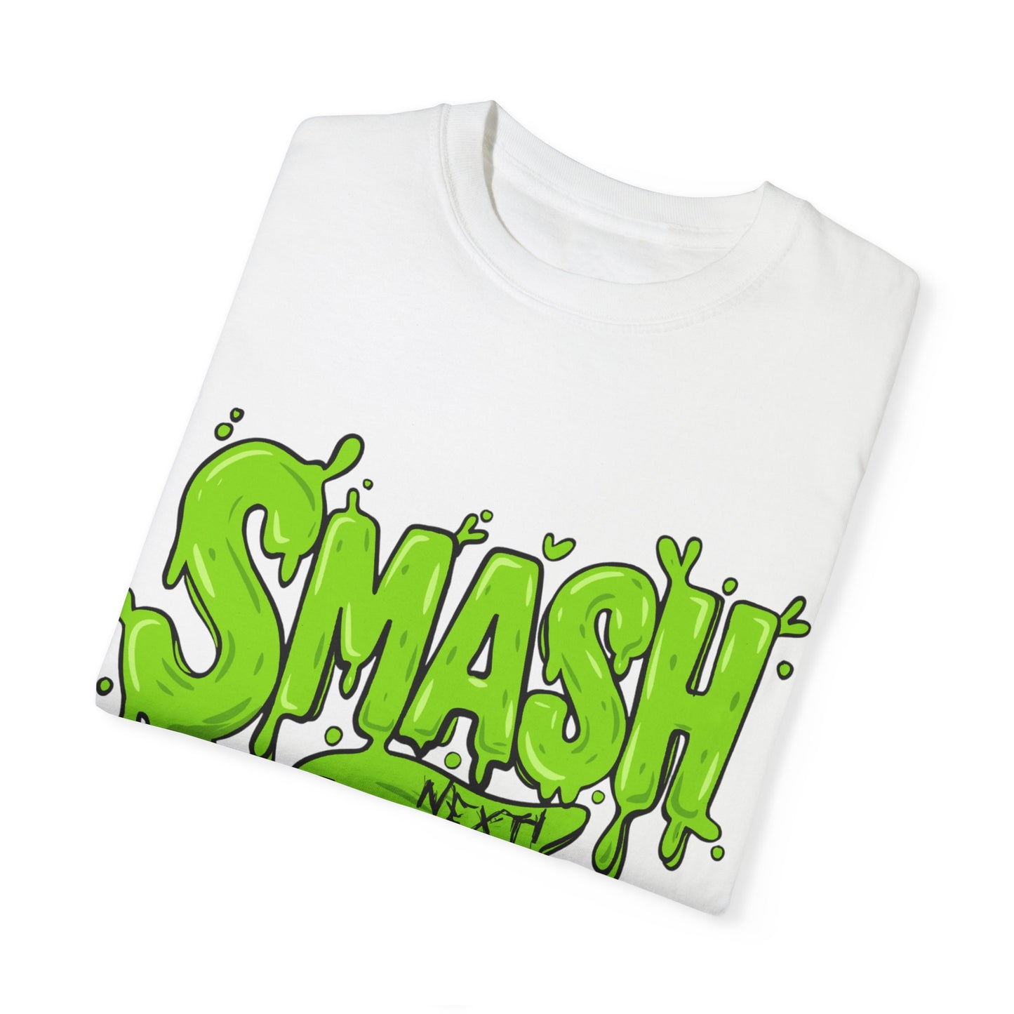 SMASH, NEXT! - Unisex Garment-Dyed T-shirt. Ll