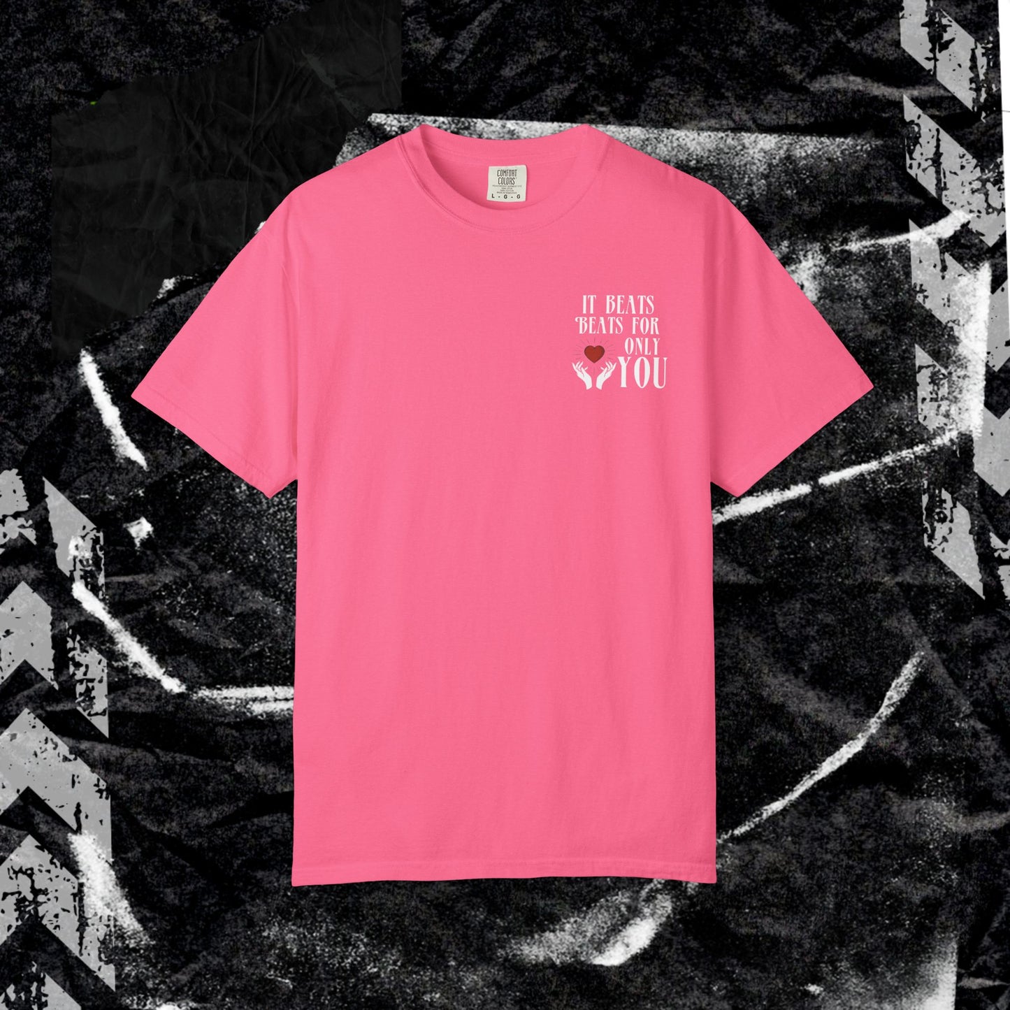 Beats For Only You  - Unisex Garment-Dyed T-shirt.
