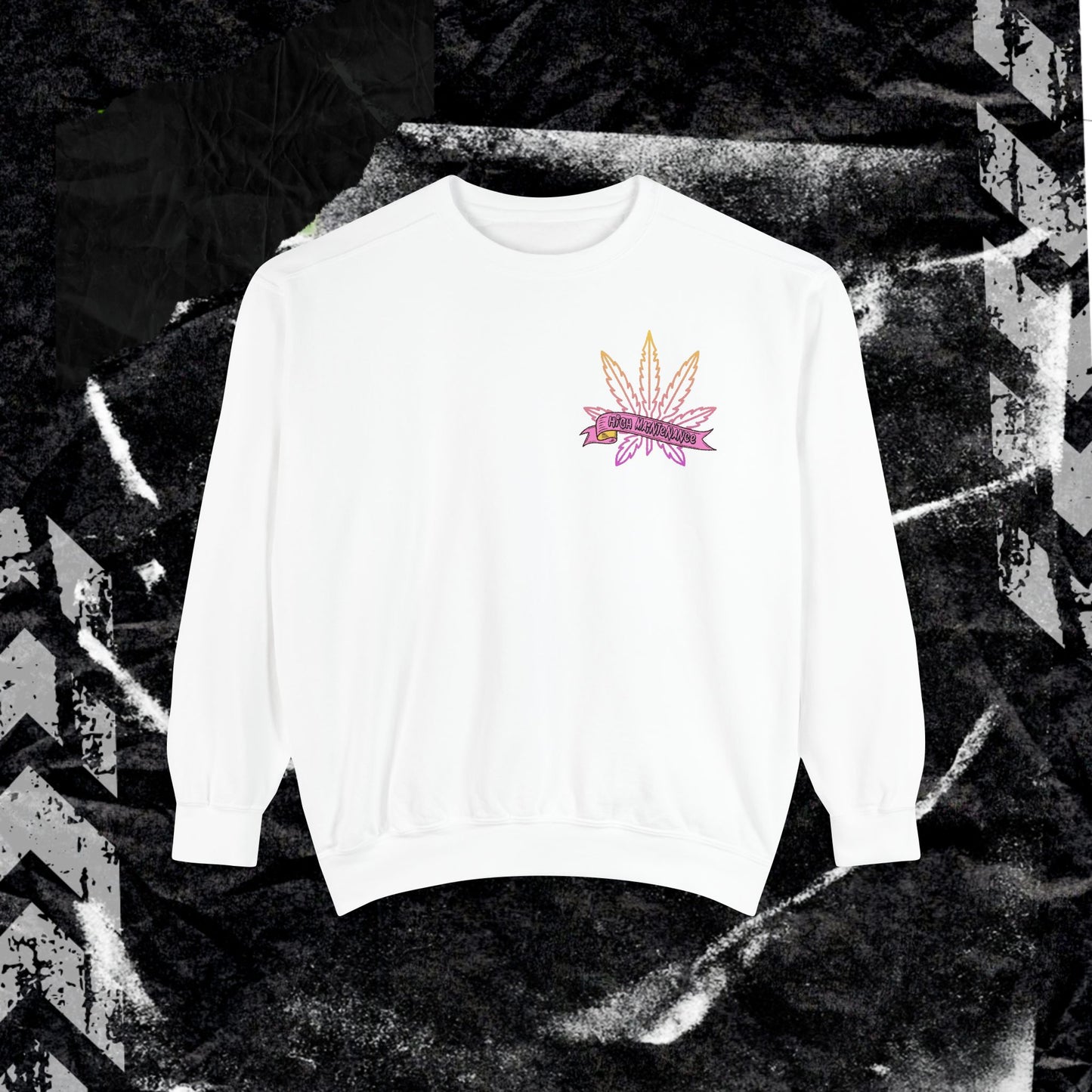 High Maintenance - Dyed Sweatshirt