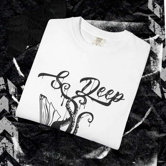 So Deep - Unisex Garment-Dyed T-shirt.