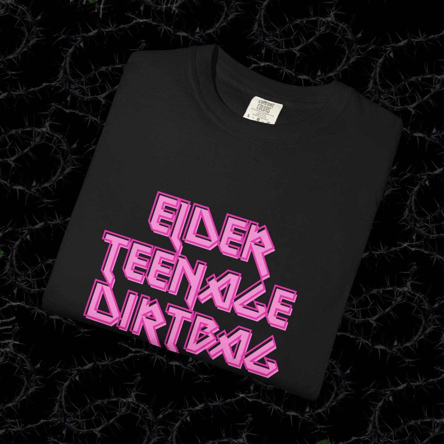 ELDER TEENAGE DIRTBAG - Unisex Garment-Dyed T-shirt.