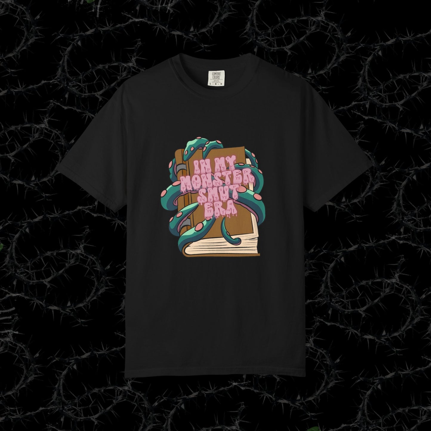 In My Monster Smut Era - Unisex Garment-Dyed T-shirt.