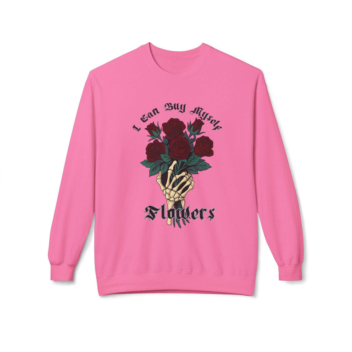 I Can Buy Myself Flowers - Unisex Midweight Softstyle Fleece Crewneck Sweatshirt