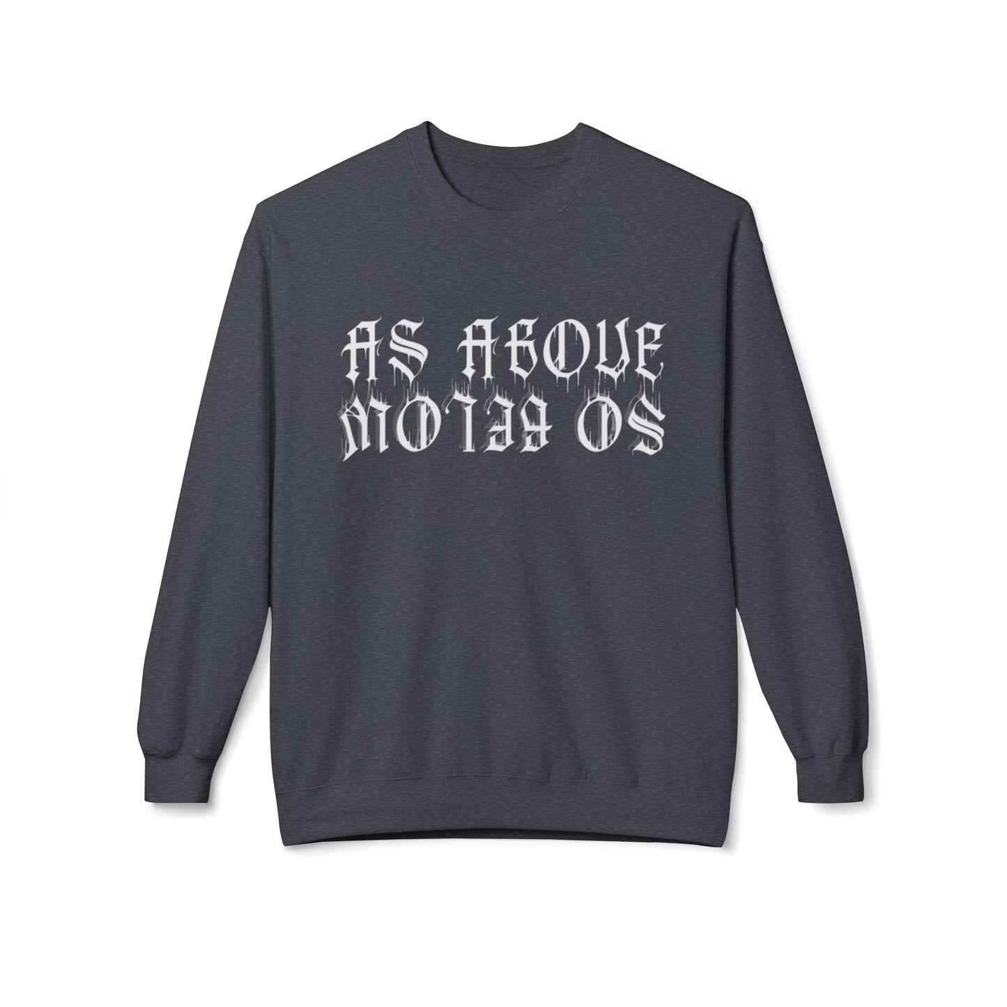 As Above So Below - Unisex Midweight Softstyle Fleece Crewneck Sweatshirt