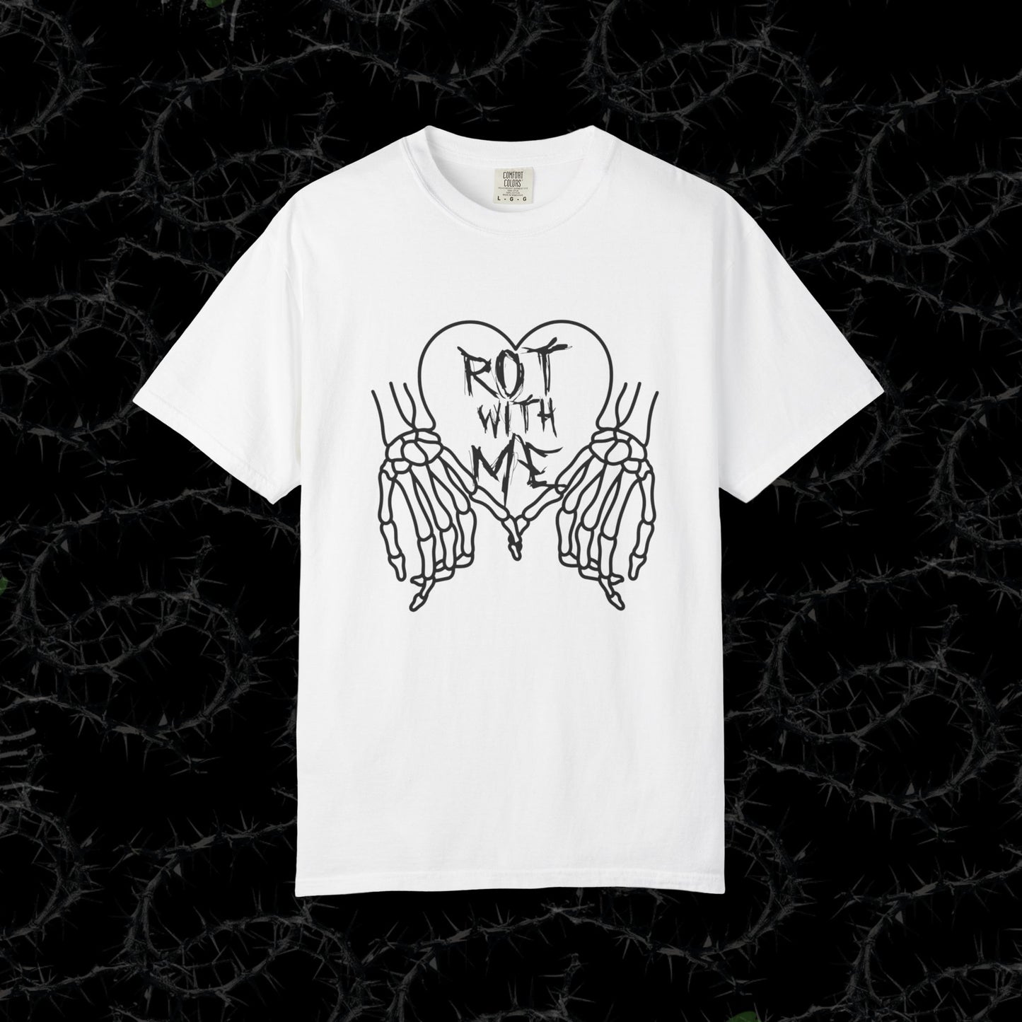 Rot With Me - Unisex Garment-Dyed T-shirt.