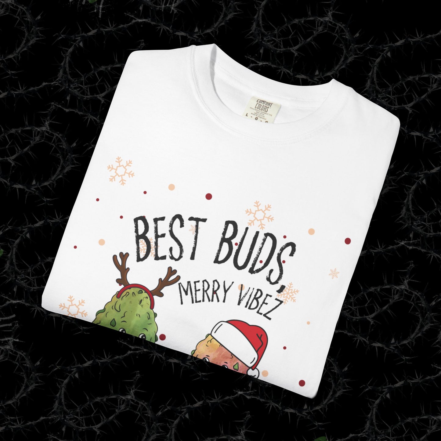 BEST BUDS, MERRY VIBEZ - Unisex Garment-Dyed T-shirt