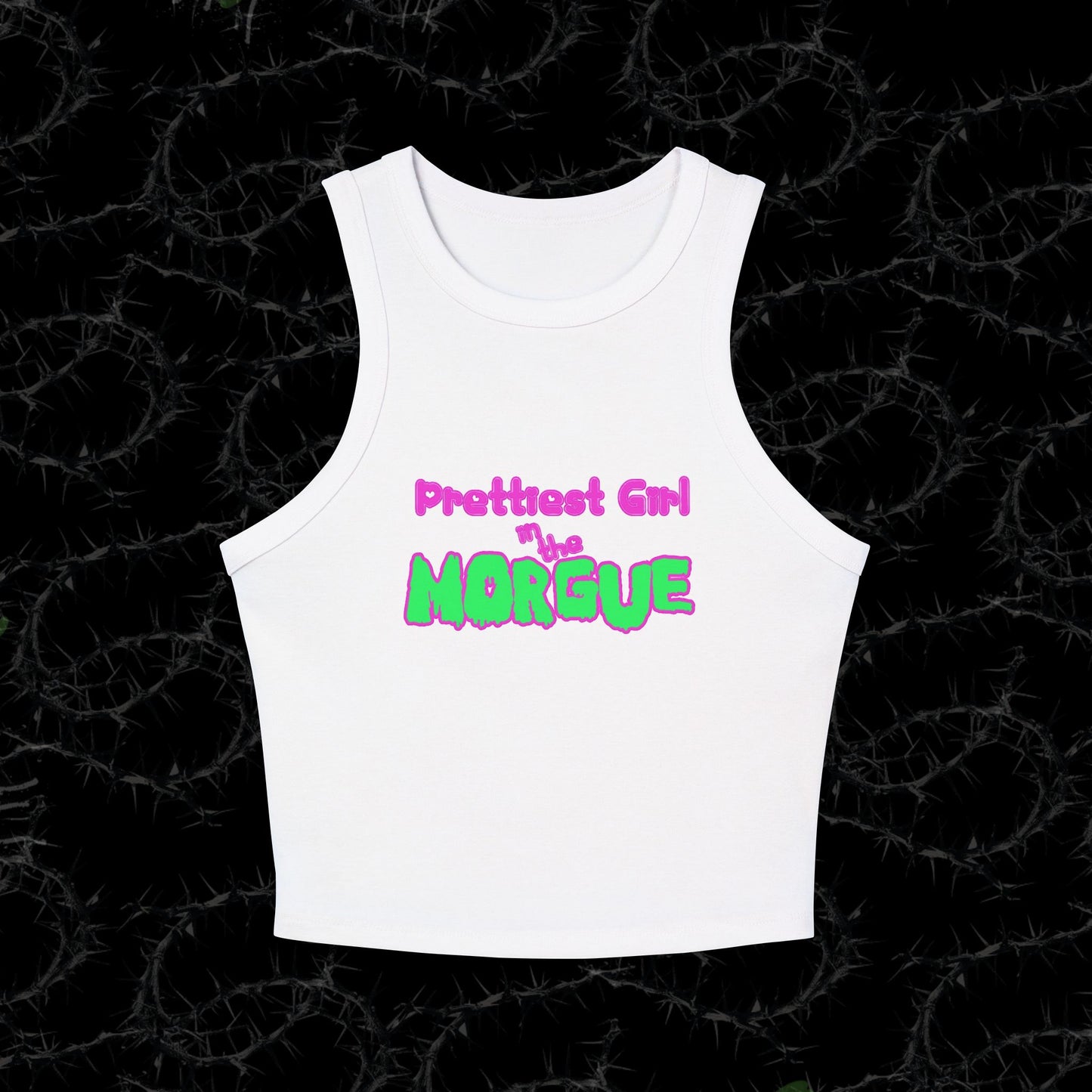 PRETTIEST GIRL IN THE MORGUE - Women's Micro Rib Racer Tank Top