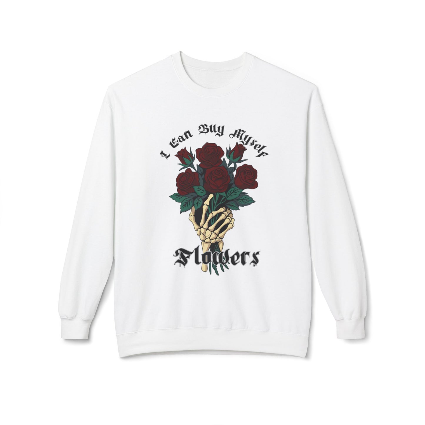 I Can Buy Myself Flowers - Unisex Midweight Softstyle Fleece Crewneck Sweatshirt