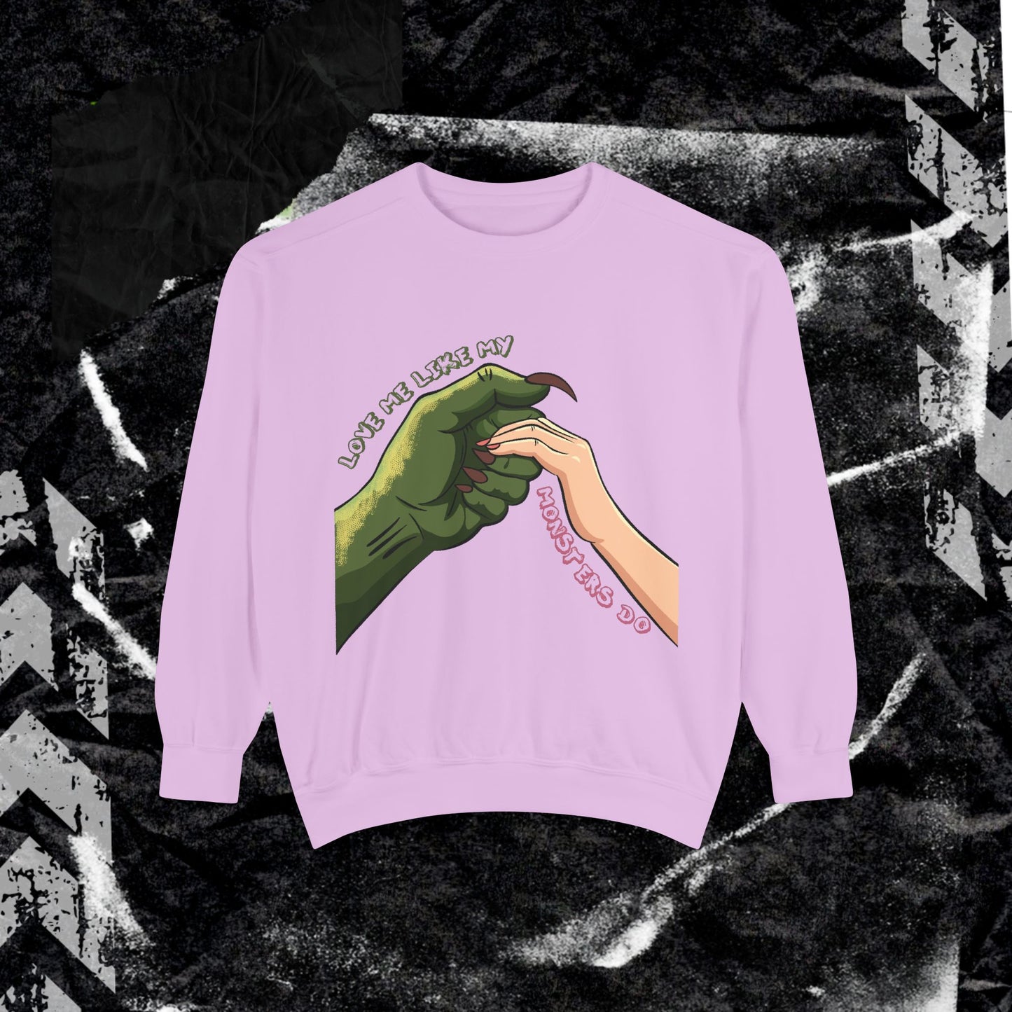 Love Me Like My Demons Do - Dyed Sweatshirt