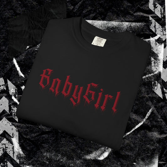 BabyGirl  - Unisex Garment-Dyed T-shirt.