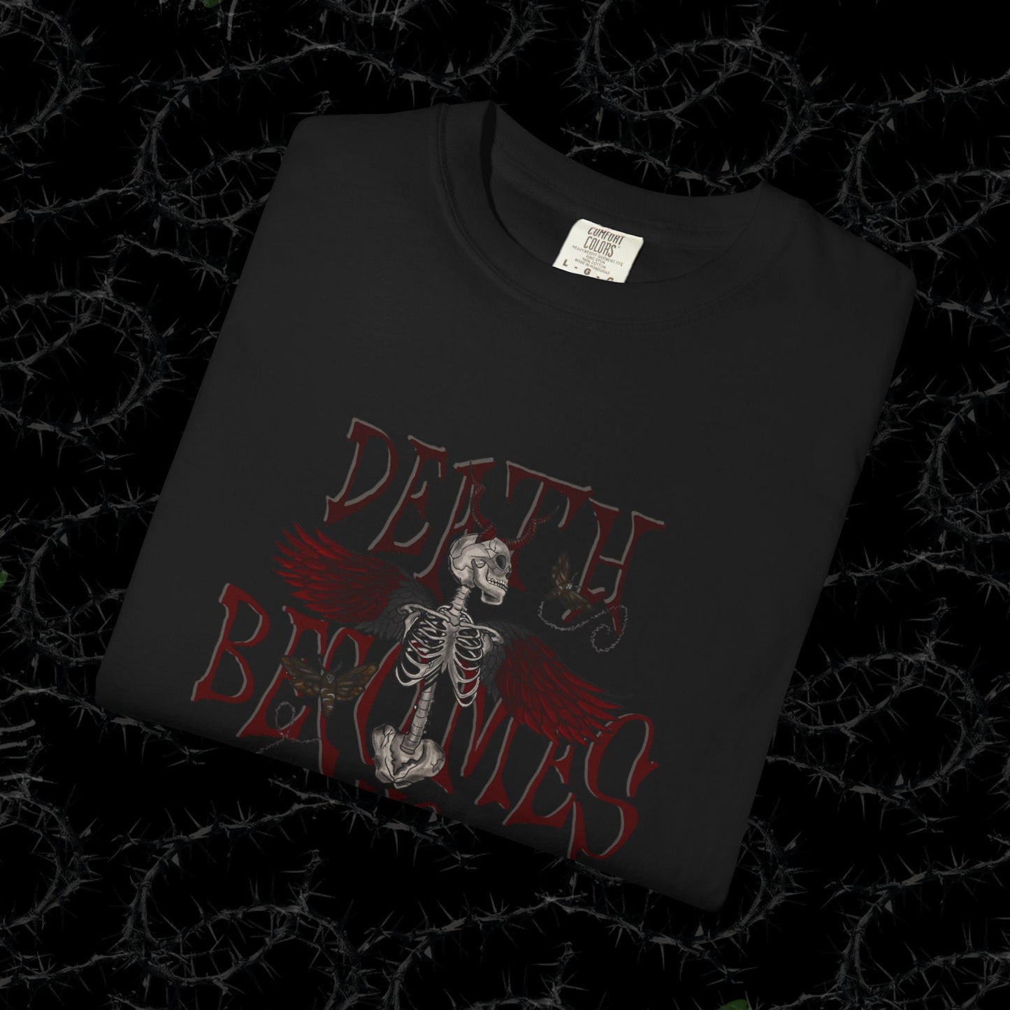 DEATH BECOMES US - Unisex Garment-Dyed T-shirt