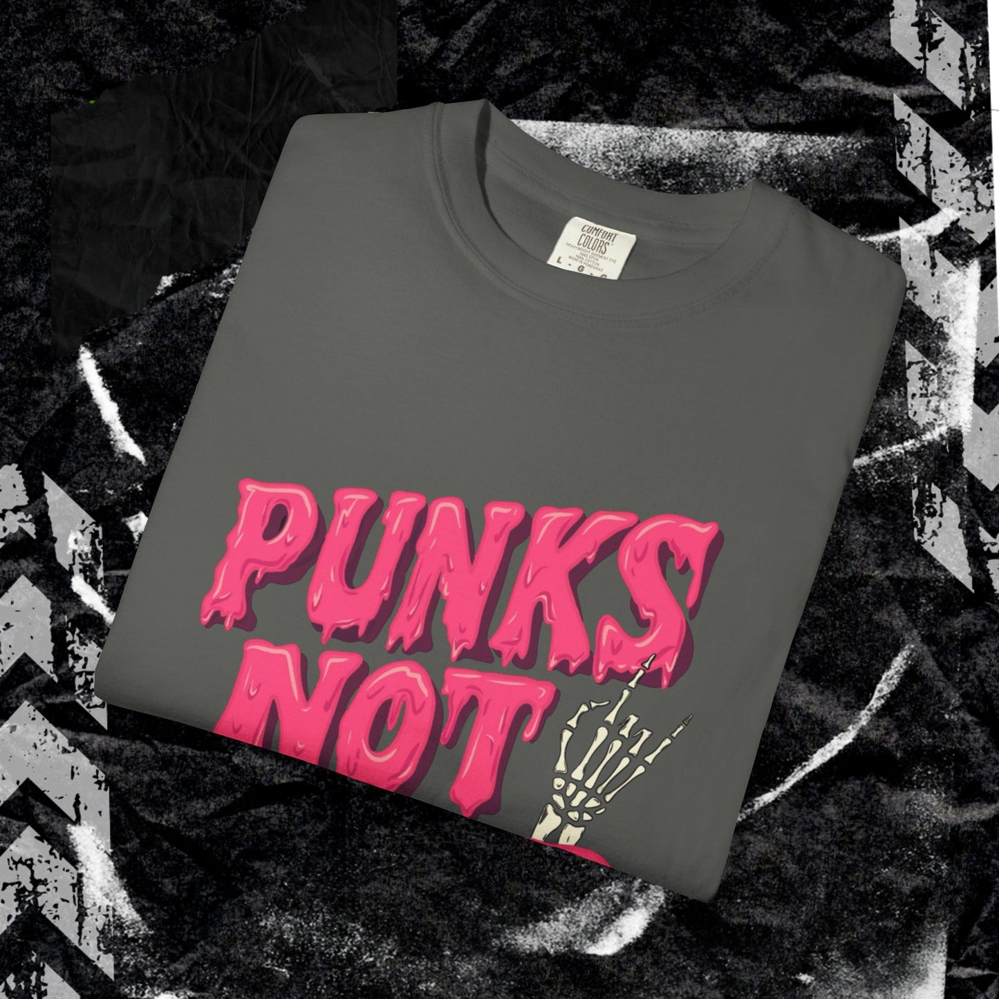 Punks Not Dead - Unisex Garment-Dyed T-shirt.