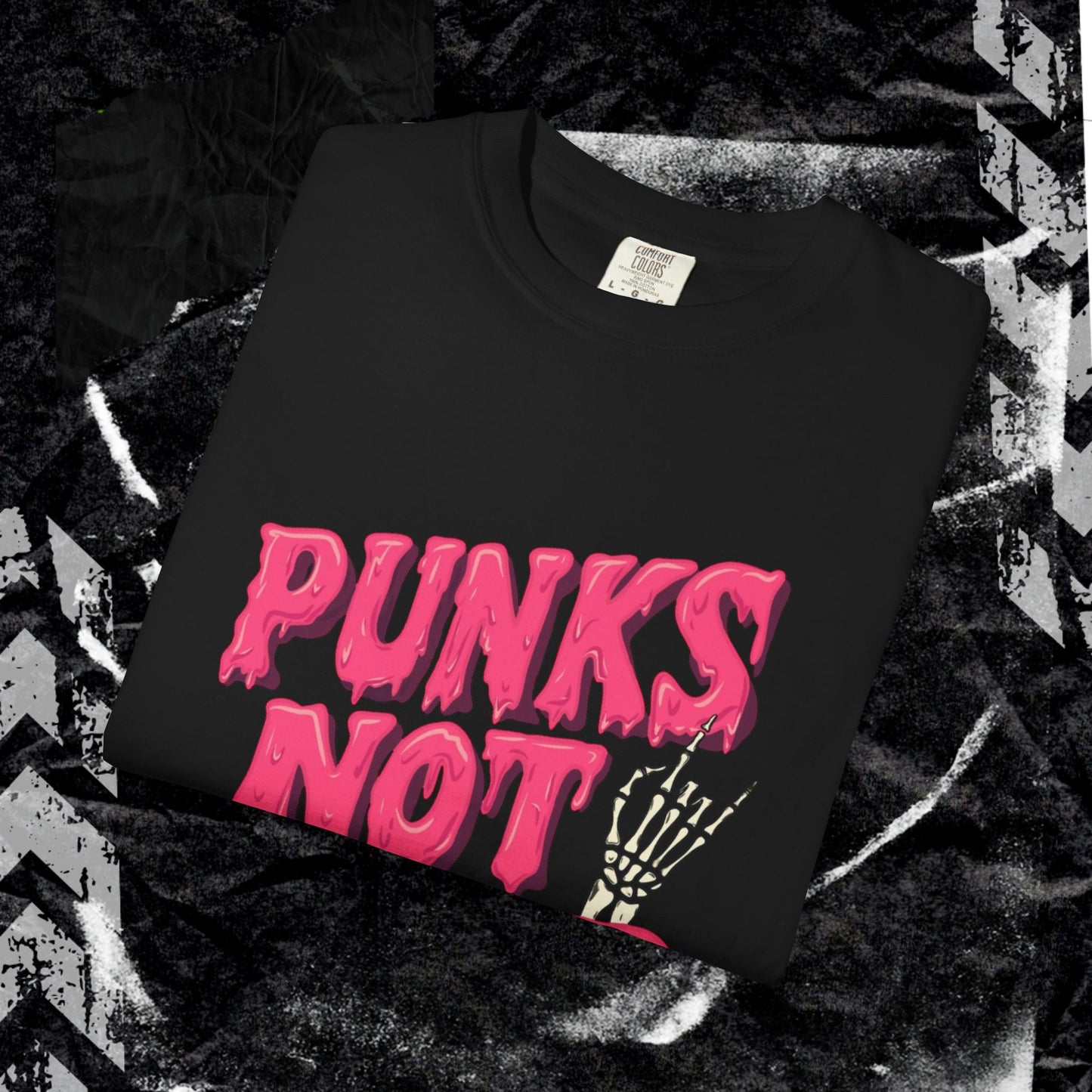 Punks Not Dead - Unisex Garment-Dyed T-shirt.