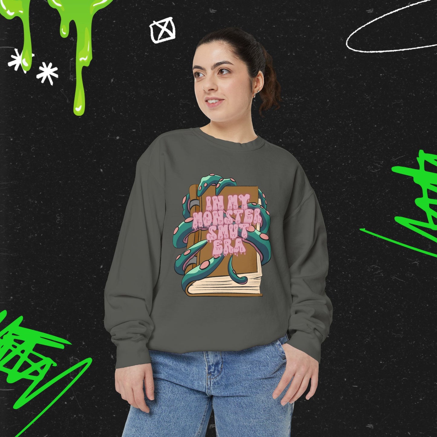 In My Monster Smut Era - Dyed Sweatshirt