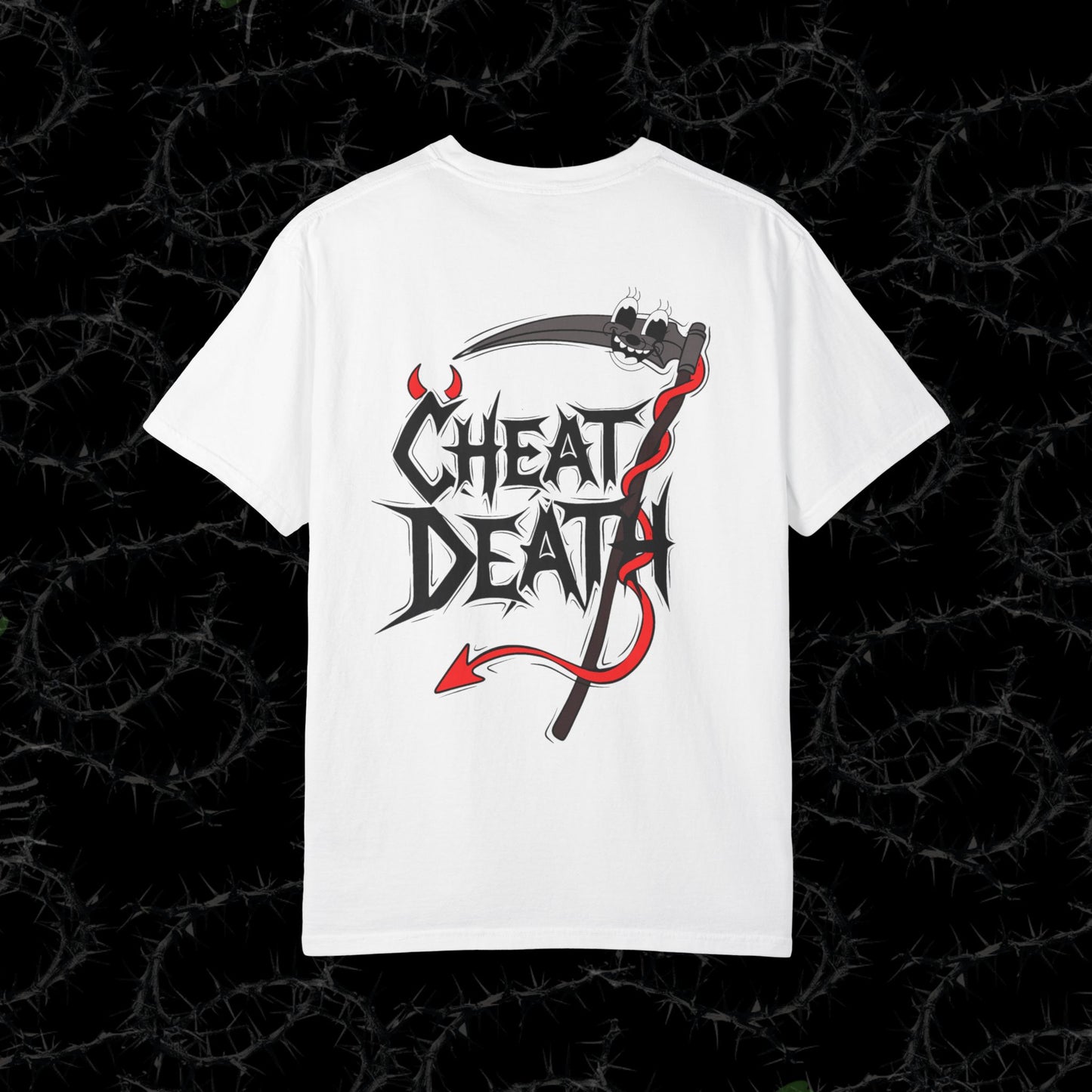 CHEAT DEATH (BACK PRINT) - Unisex Garment-Dyed T-shirt.