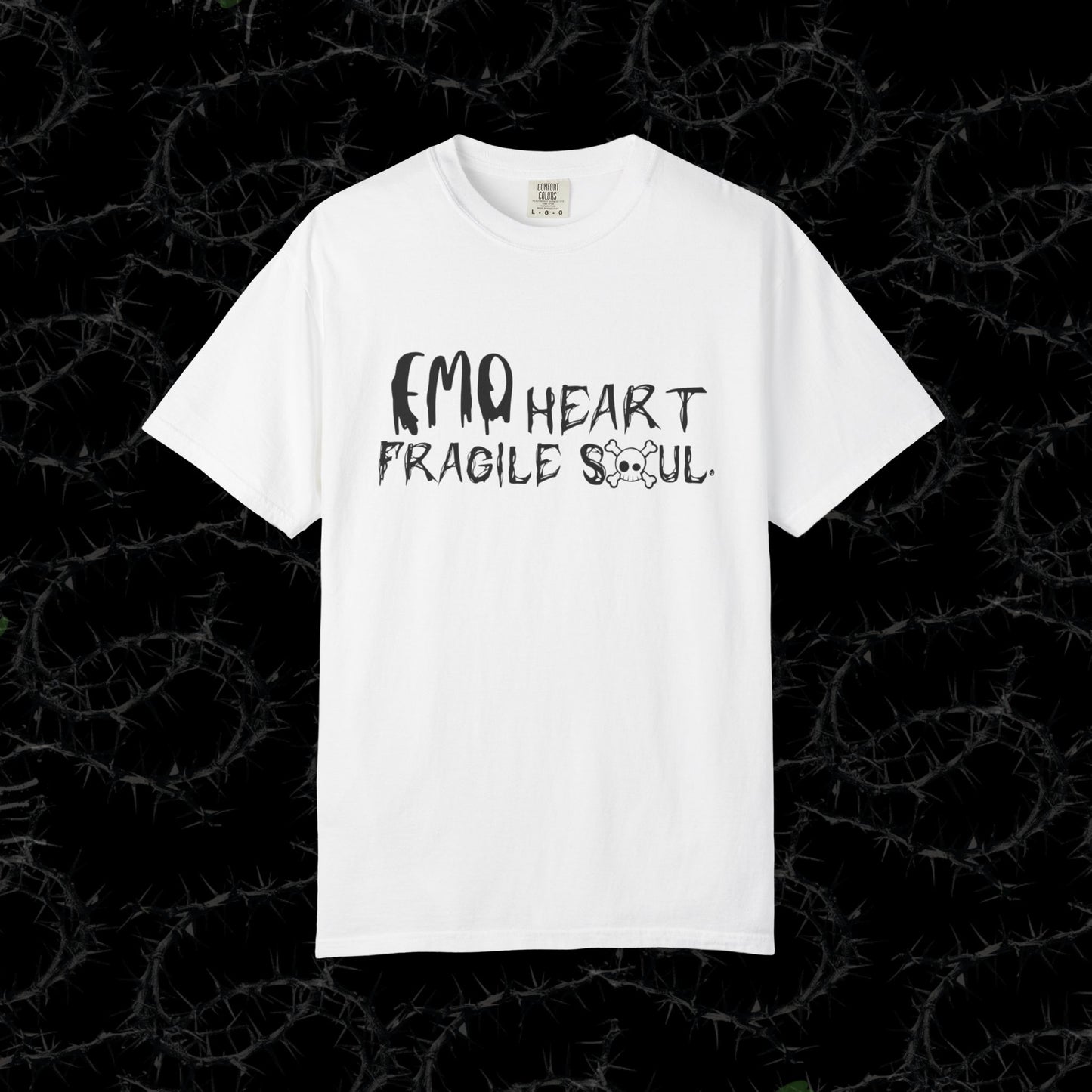 EMO Heart, Fragile Soul -  Unisex Garment-Dyed T-shirt. Ll